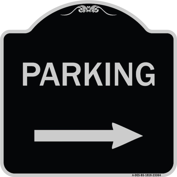 Parking Right Arrow Heavy-Gauge Aluminum Architectural Sign, 18" x 18", BS-1818-23364